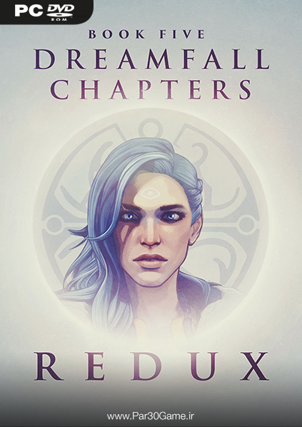 دانلود بازی Dreamfall Chapters Book Five Redux برای PC
