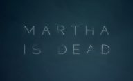 Martha-is-Dead
