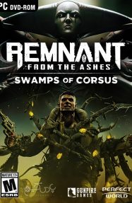 دانلود بازی Remnant From the Ashes Swamps of Corsus برای PC