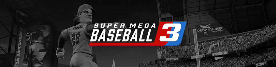 Super Mega Baseball 3
