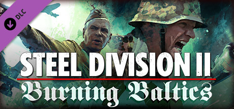 Steel Division 2 Burning Baltics