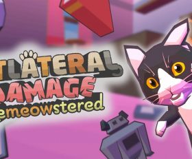 Catlateral Damage Remeowstered