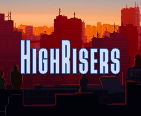 Highrisers