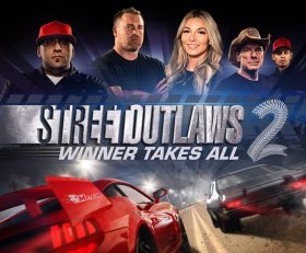Street Outlaws 2 Winner Takes All