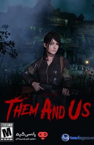 دانلود بازی Them and Us برای PC