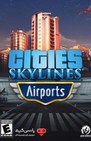 دانلود بازی Cities Skylines Airports برای PC
