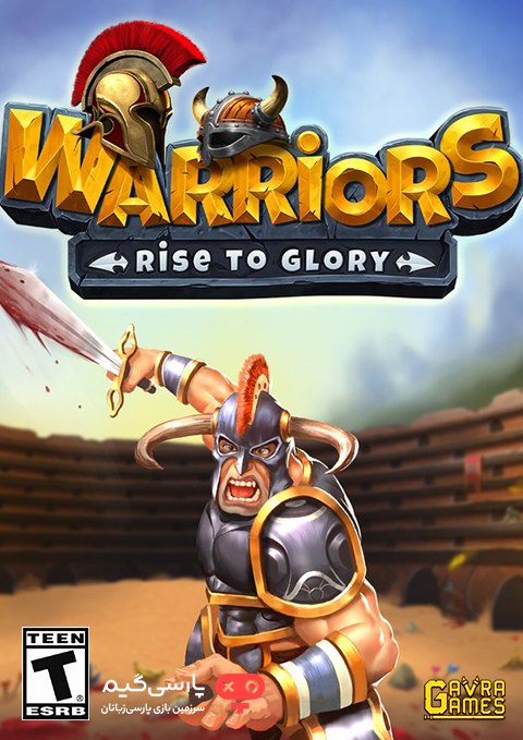 دانلود بازی Warriors Rise to Glory برای PC