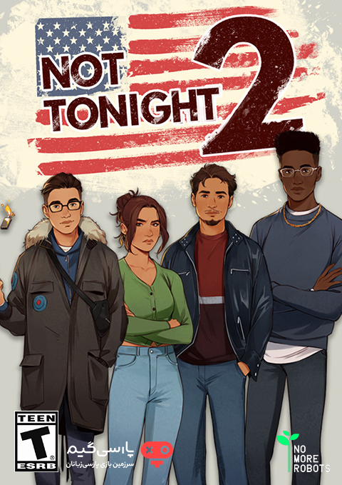 دانلود بازی Not Tonight 2 برای PC