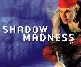 Shadow Madness