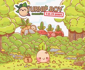 Turnip Boy Commits Tax Evasion