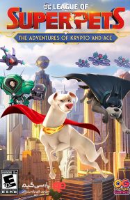 دانلود بازی DC League of Super Pets The Adventures of Krypto and Ace برای PC