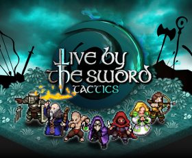 Live by the Sword Tactics