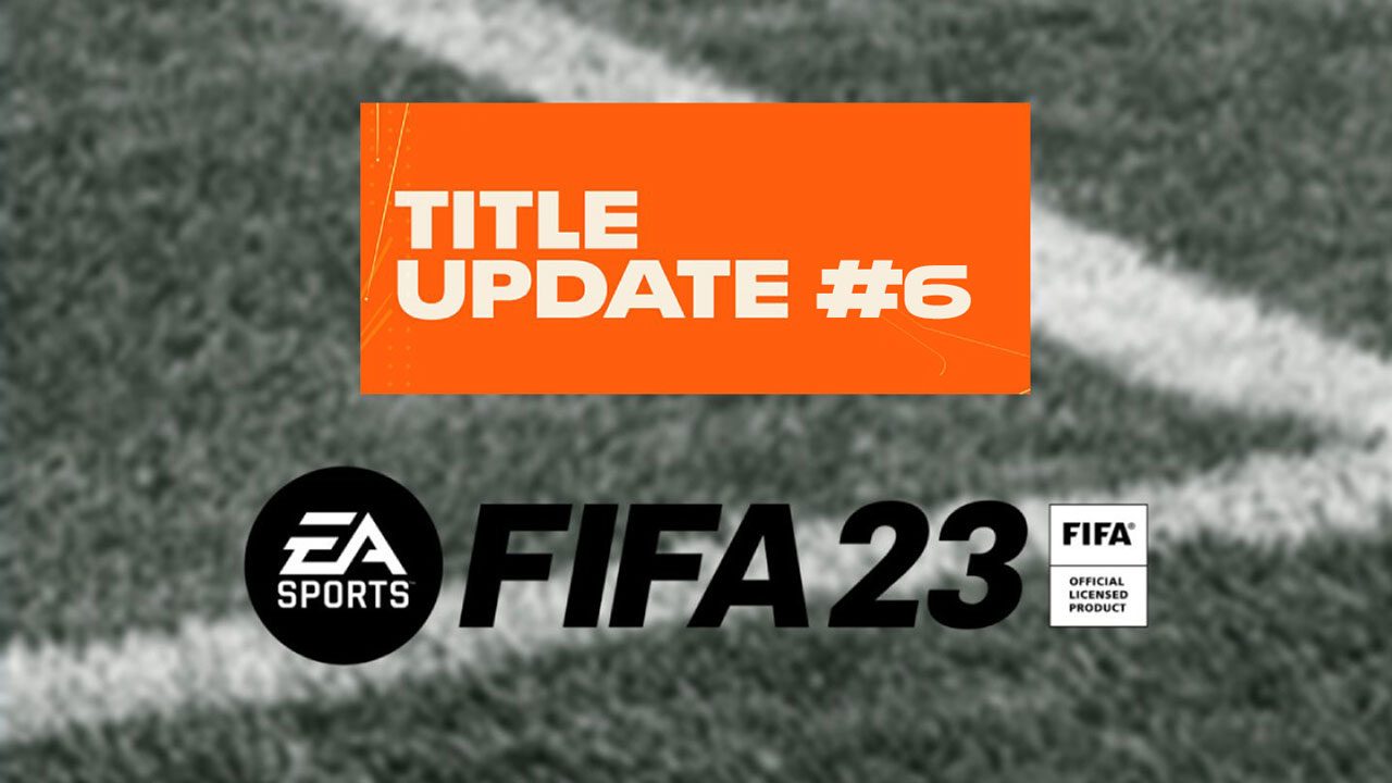 آپدیت 6 بازی FIFA 23‌ فیفا 23