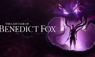 بازی The Last Case of Benedict Fox (لست کیس اف بندیکت فاکس)