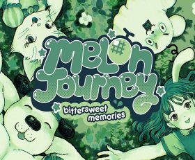 Melon Journey Bittersweet Memories
