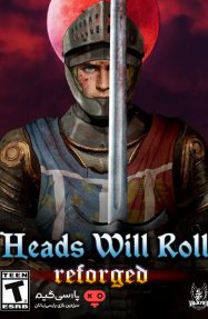 دانلود بازی Heads Will Roll Reforged Happily Ever After برای PC