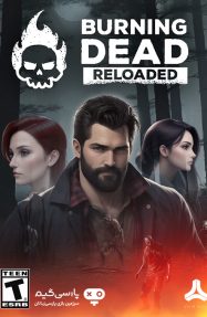 دانلود بازی Burning Dead Reloaded برای PC