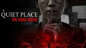 بازی A Quiet Place: The Road Ahead
