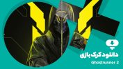 دانلود کرک بازی Ghostrunner 2