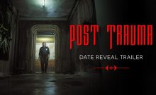 تریلر اعلام تاریخ انتشار Post Trauma