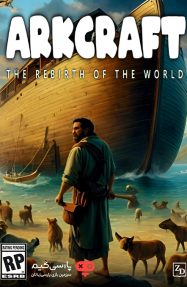 دانلود بازی ArkCraft The Rebirth of the World برای PC