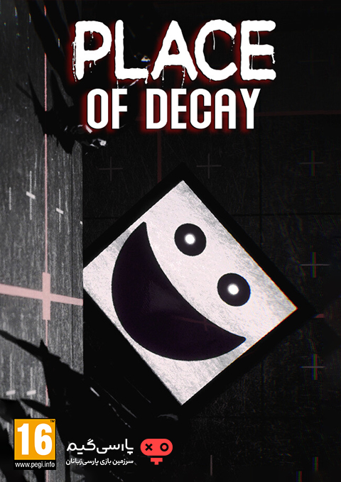 دانلود بازی Place of Decay برای PC