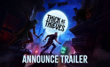 تریلر بازی Thick As Thieves