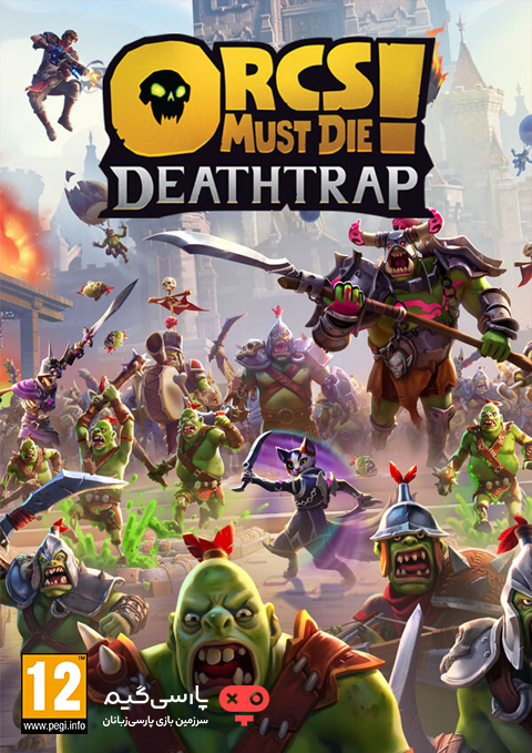 دانلود بازی Orcs Must Die Deathtrap برای PC