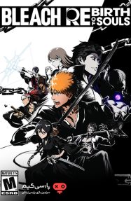 دانلود بازی Bleach Rebirth of Souls برای PC