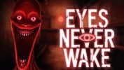 بازی ترسناک وبکم Eyes Never Wake