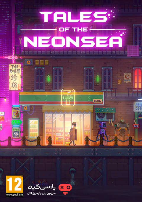 دانلود بازی Tales of the Neon Sea برای PC