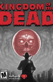 دانلود بازی KINGDOM of the DEAD برای PC