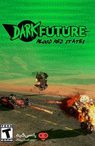 دانلود بازی Dark Future Blood Red States برای PC