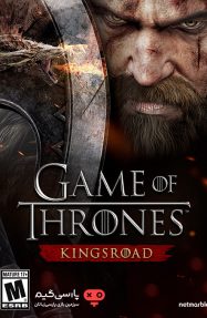 دانلود بازی Game of Thrones Kingsroad برای PC