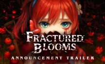 تریلر بازی Fractured Blooms