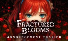تریلر بازی Fractured Blooms