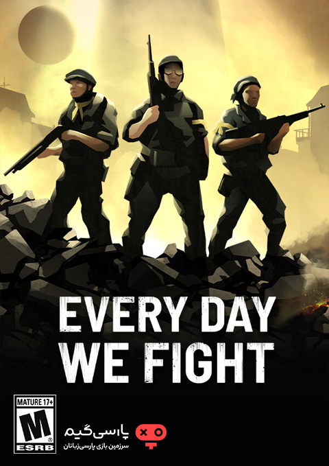 دانلود بازی Every Day We Fight برای PC