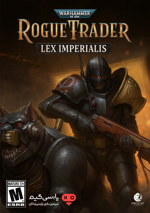 دانلود بازی Warhammer 40000 Rogue Trader Lex Imperialis برای PC