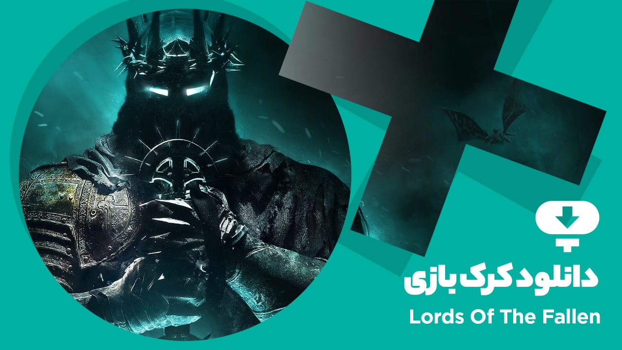 دانلود کرک بازی Lords of the Fallen