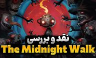 نقد و بررسی بازی The Midnight Walk