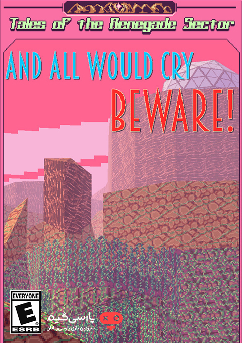 دانلود بازی And All Would Cry Beware برای PC