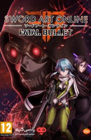 دانلود بازیSword Art Online Fatal Bullet برای PC