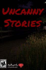 دانلود بازی Uncanny Stories برای PC