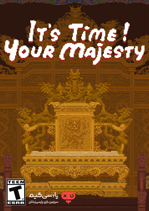 دانلود بازی Its time Your Majesty برای PC