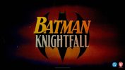 انیمیشن Batman Knightfall