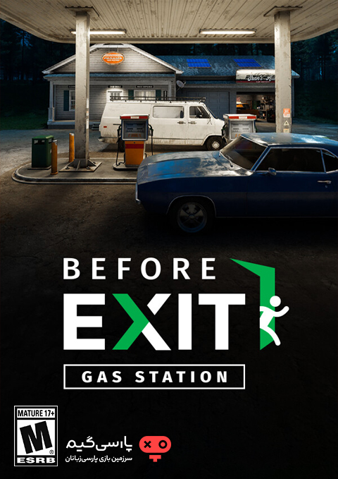 دانلود بازی Before Exit Gas Station برای PC