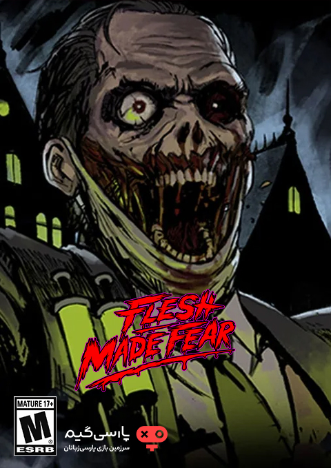 دانلود بازی Flesh Made Fear برای PC