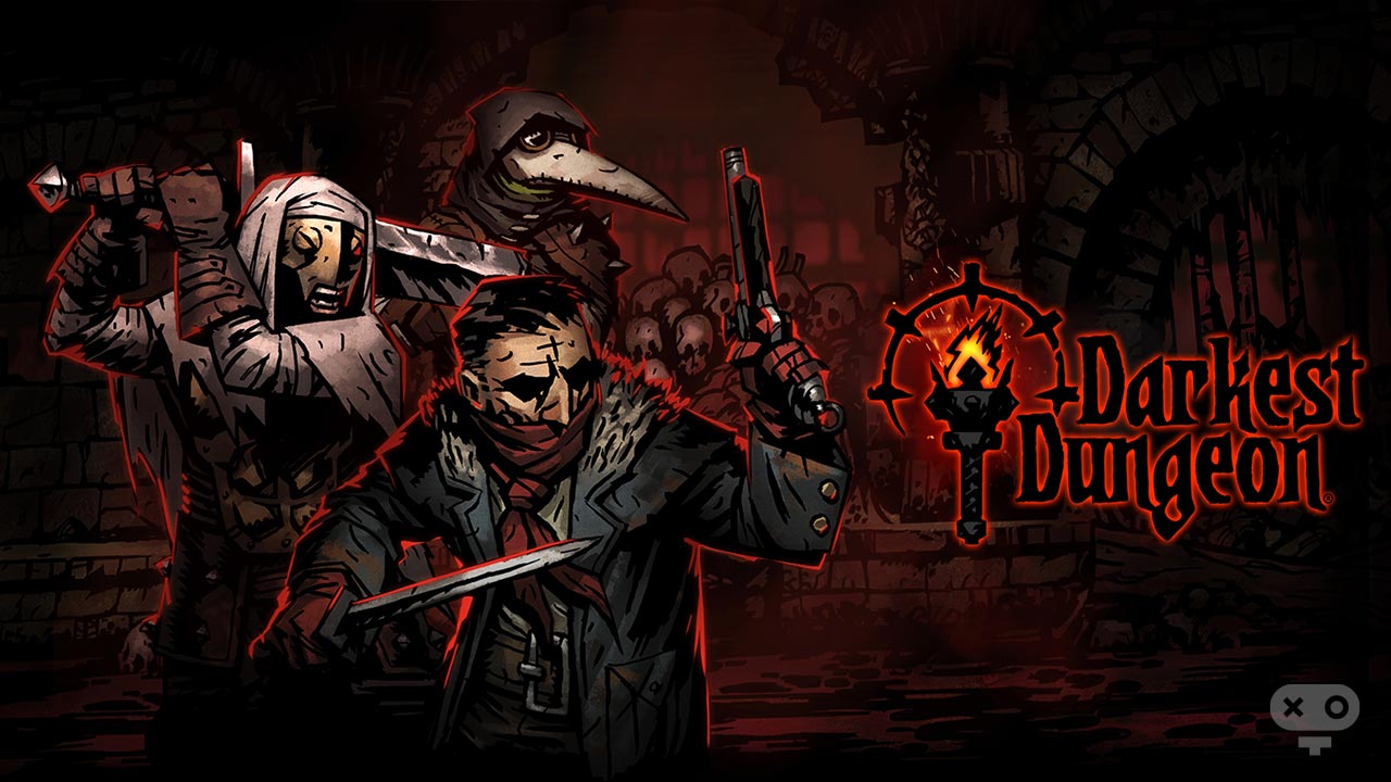 بازی Darkest Dungeon در لیست بهترین بازی های شبیه به سبک روگ لایک که باید تجربه کنید