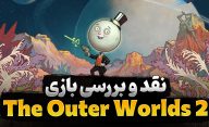 نقد و بررسی بازی The Outer Worlds 2