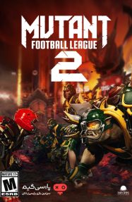 دانلود بازی Mutant Football League 2 برای PC